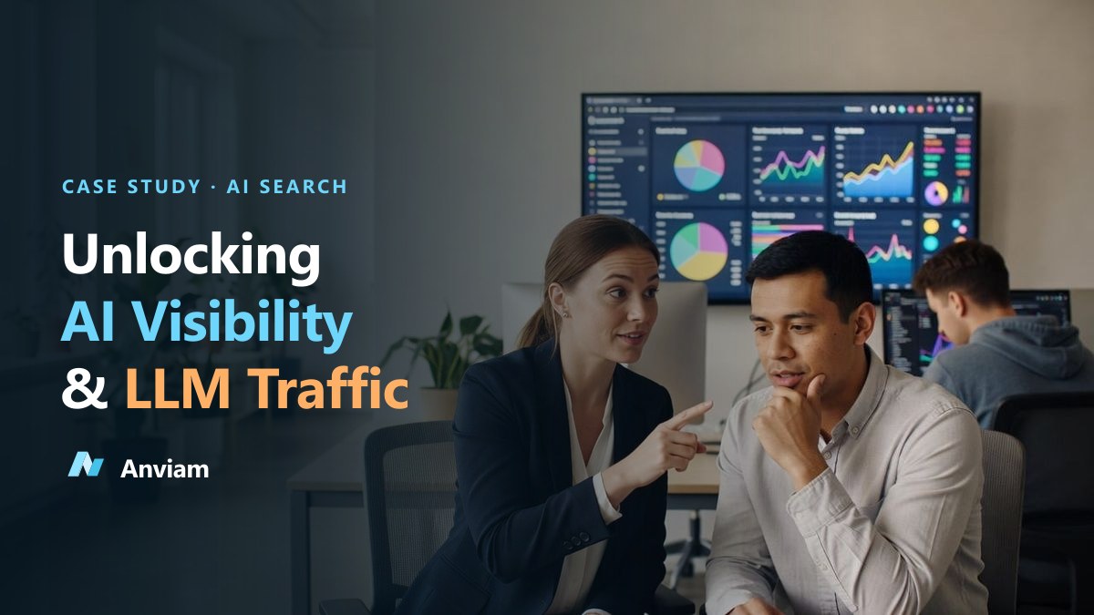 How We Unlocked AI Visibility & LLM Traffic Growth