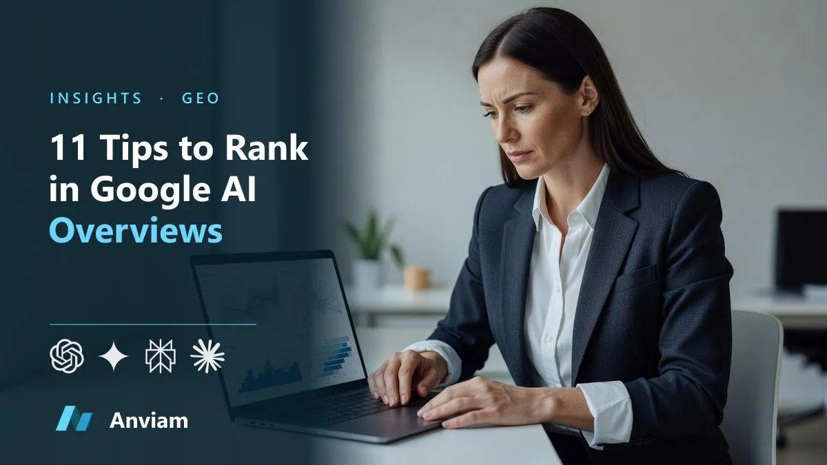 11 Tips to Rank in Google AI Overviews