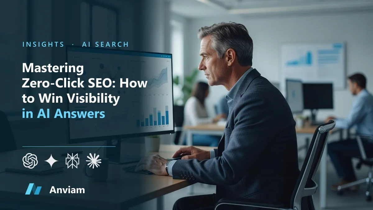Mastering Zero-Click SEO: How to Win Visibility in AI Answers